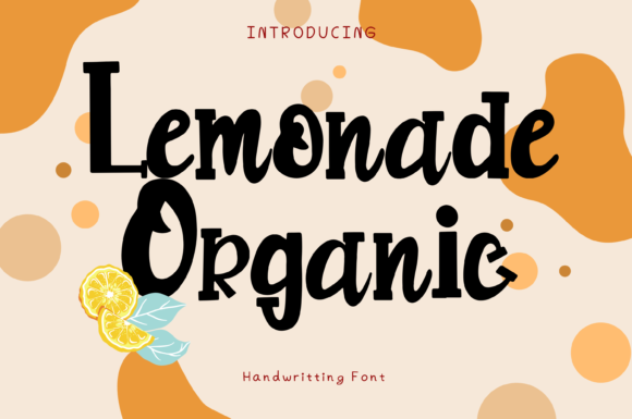 Lemonade Organic: A Whimsical Font for Modern Marketing