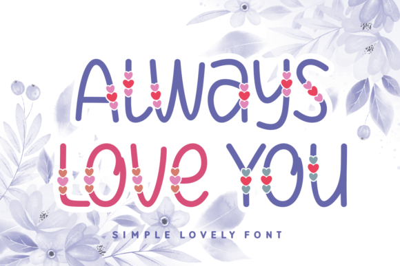 Transform Your Brand with Always Love You Font